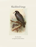 Blackbird Songs for Solo Piano