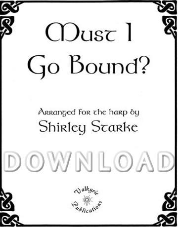 Must I Go Bound? - Digital Download