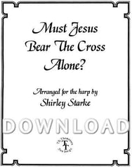 Must Jesus Bear the Cross Alone? – Digital Download