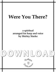 Were you There (Harp and Voice) - Digital Download