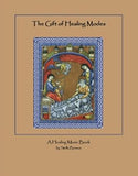 The Gift of Healing Modes