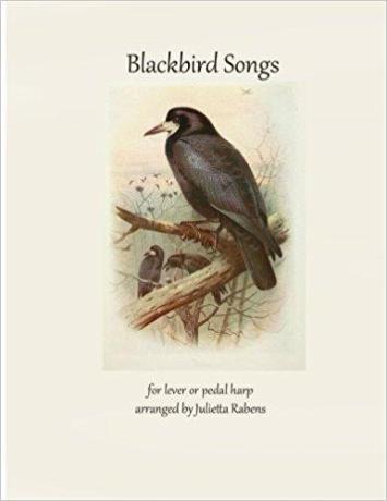 Blackbird Songs for Lever or Pedal Harp