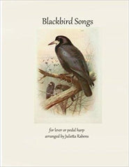 Blackbird Songs for Lever or Pedal Harp