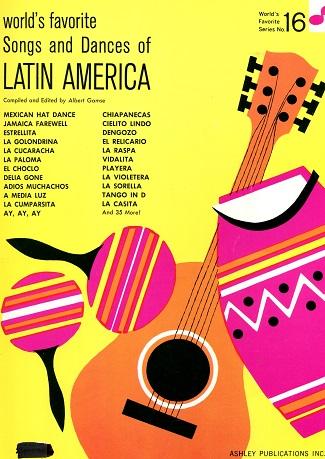 World's Favorite Songs & Dances of Latin America