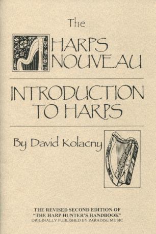 Troubleshooting Your Lever Harp and The Harps Nouveau -Introduction to Harps
