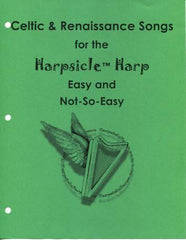 Celtic & Renaissance Songs for the Harpsicle Harp