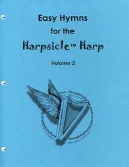 Easy Hymns for the Harpsicle Harp Volume 2