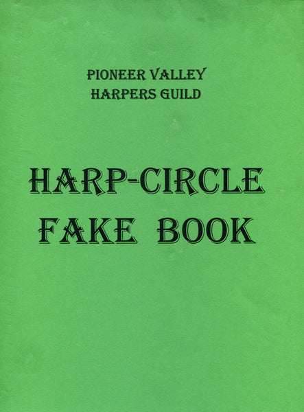 Pioneer Valley Harp-Circle Fake Book - Bargain Basement Beauty!