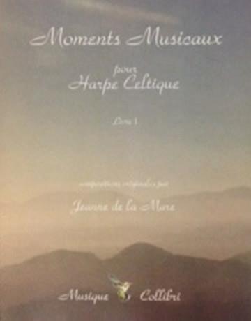 Moments musicaux pour la harpe celtique – Volume 1