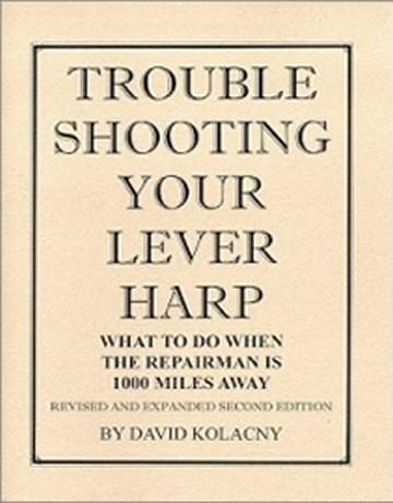 Troubleshooting Your Lever Harp and The Harps Nouveau -Introduction to Harps